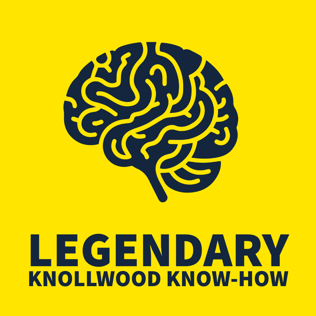 Legendary Knollwood know-how